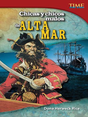 cover image of Chicas y chicos malos de alta mar (Bad Guys and Gals on the High Seas)